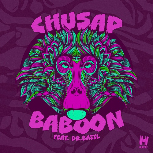 Chusap, Dr. Bazil - Baboon (Extended Mix) [HUSSYCD6757B]